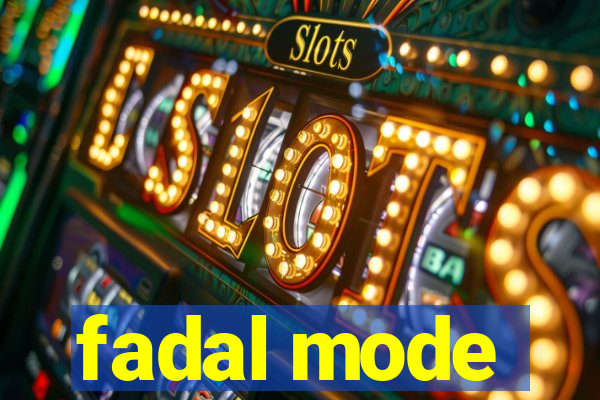 fadal mode